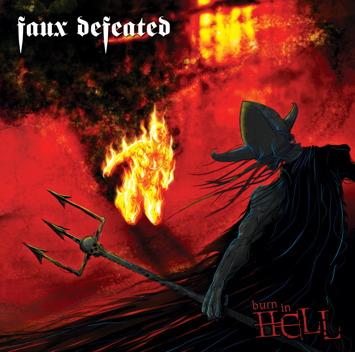 Burn In Hell | FAUX DEFEATED | PEE RECORDS