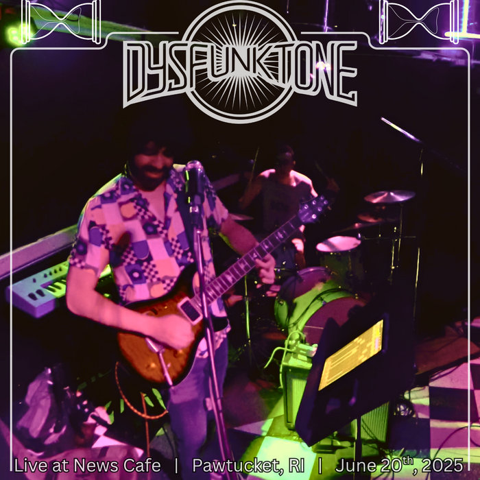 6 20 25 News Cafe Pawtucket RI Dysfunktone