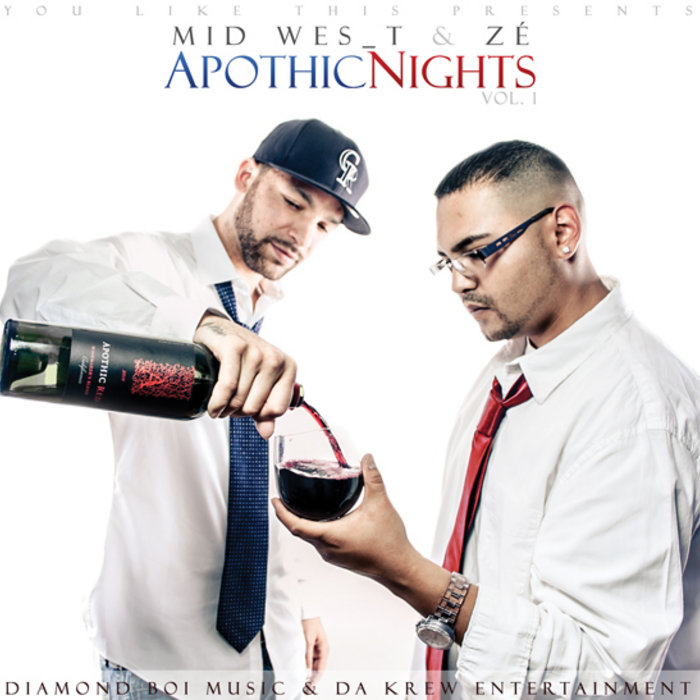 Apothic Nights, Vol. 1 | Mid Wes_T & Zé | Diamond Boiz