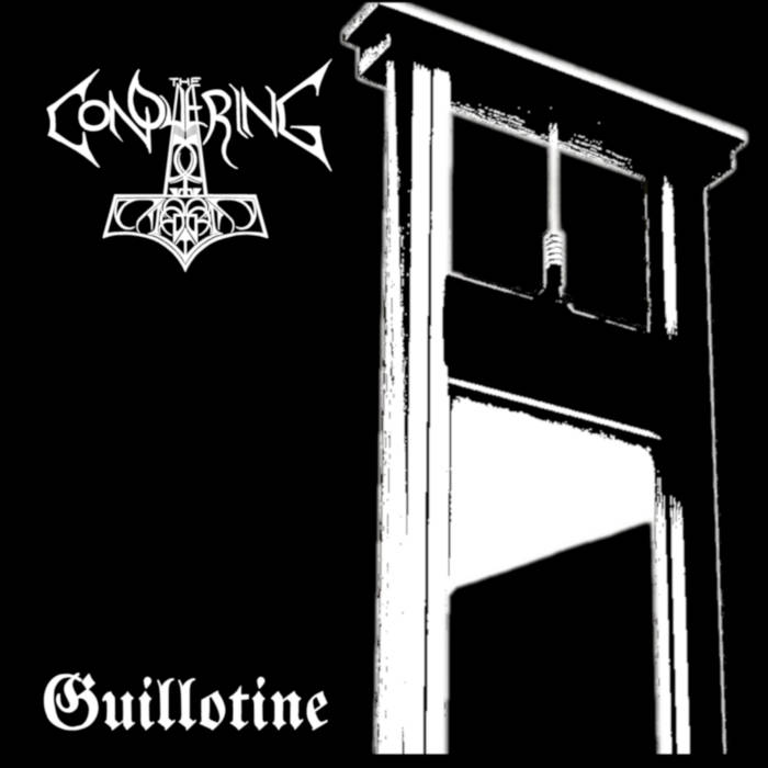Guillotine | The Conquering