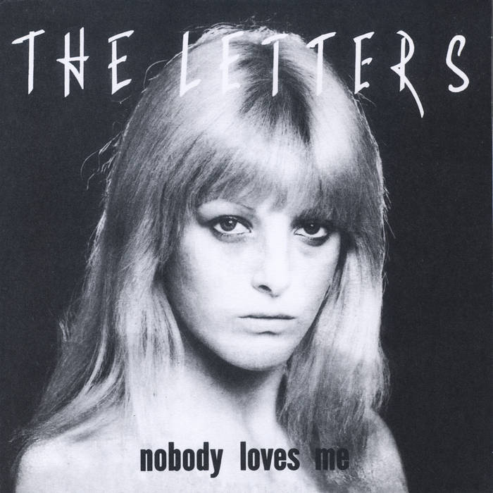 The Letters – Nobody Loves Me パンク天国 Nobody Loves Me b/w Don't Want You Back | THE LETTERS | State Records