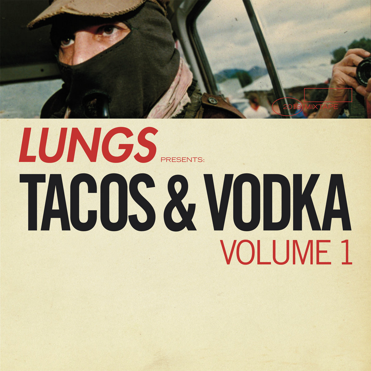 Tacos & Vodka Volume 1 LUNGS