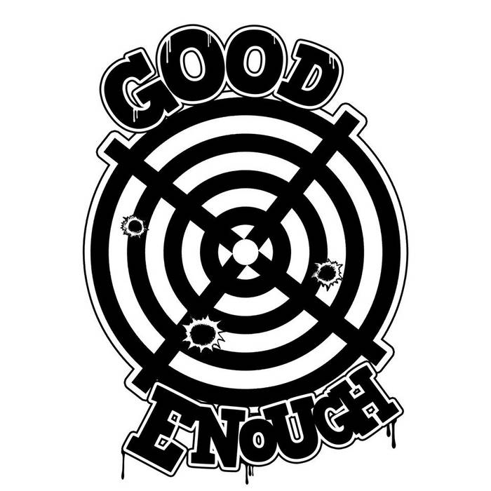 good enough | Good Enough