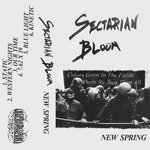 SECTARIAN BLOOM - NEW SPRING