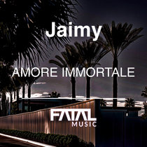 Jaimy — Amore Immortale ( original mix )