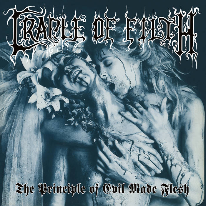The Principle Of Evil Made Flesh | Cradle Of Filth