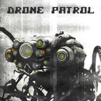 Cover art for Drone Patrol EP