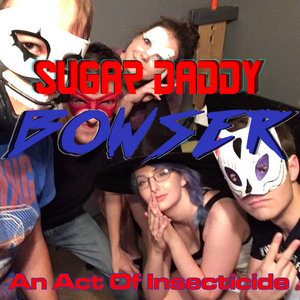 Florida Man — An Act Of InsecticideSugar Daddy Bowser