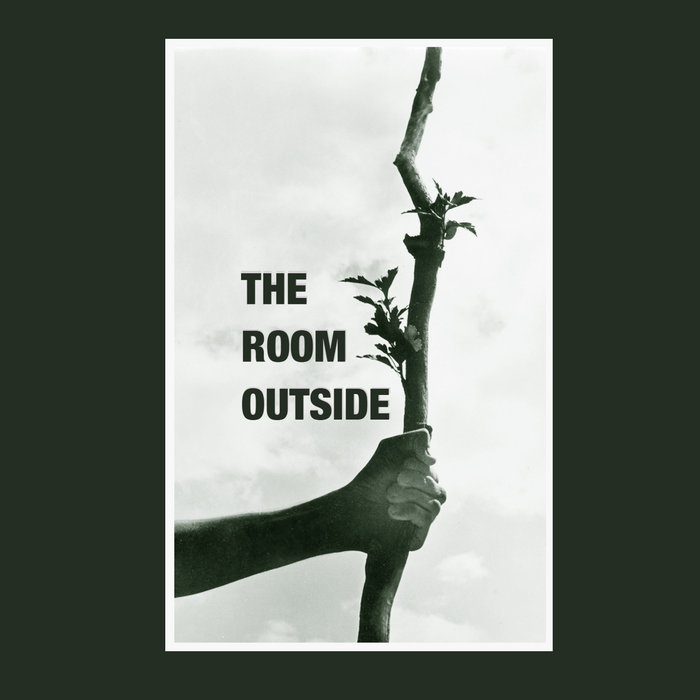 THE ROOM OUTSIDE | The Room Outside