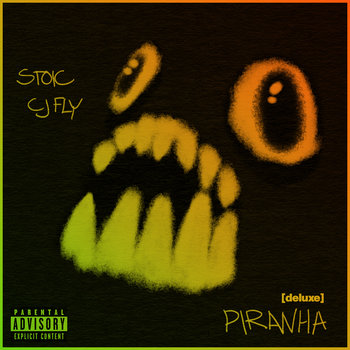 Piranha [deluxe] | CJ Fly & Stoic | RRC MUSIC CO.