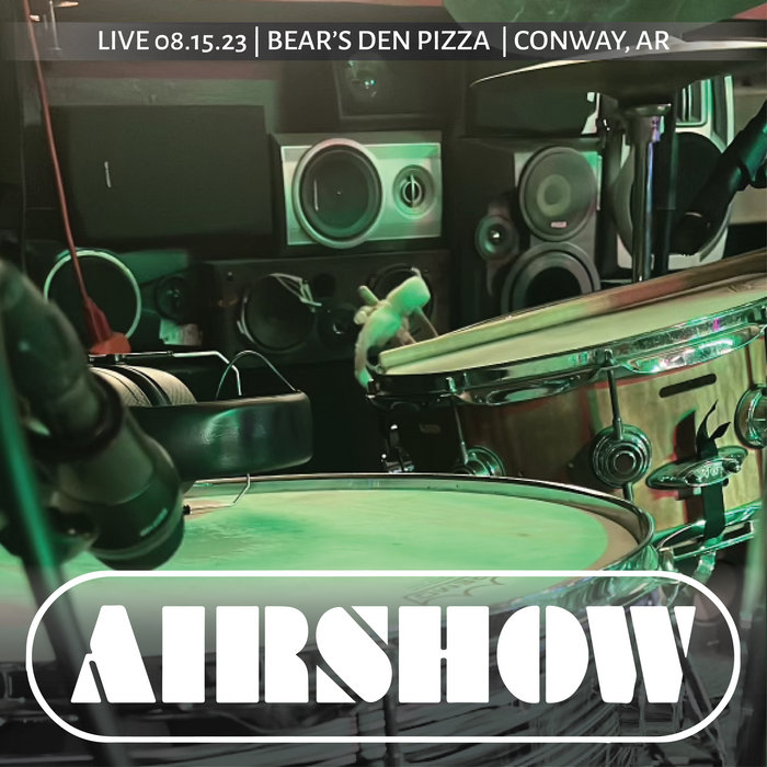 Live 08.15.23 / Bear's Den Pizza / Conway, AR Airshow