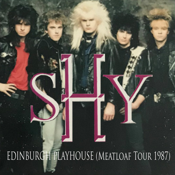 SHY EDINBURGH PLAYHOUSE (Meatloaf Tour 87) Shy