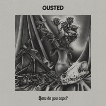 Ousted - How Do You Cope?