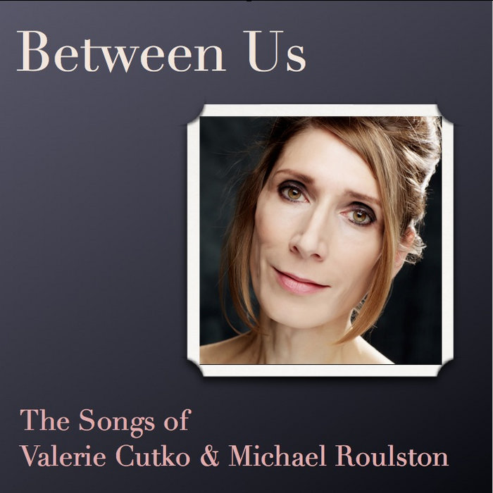 Mike Roulston Between Us - EP | Valerie Cutko & Michael Roulston | Michael Roulston