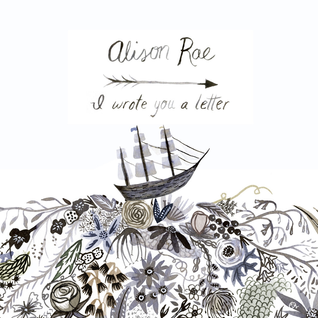 i wrote you a letter alison rae i wrote you a letter