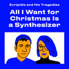 All I Want for Christmas Is A Synthesizer