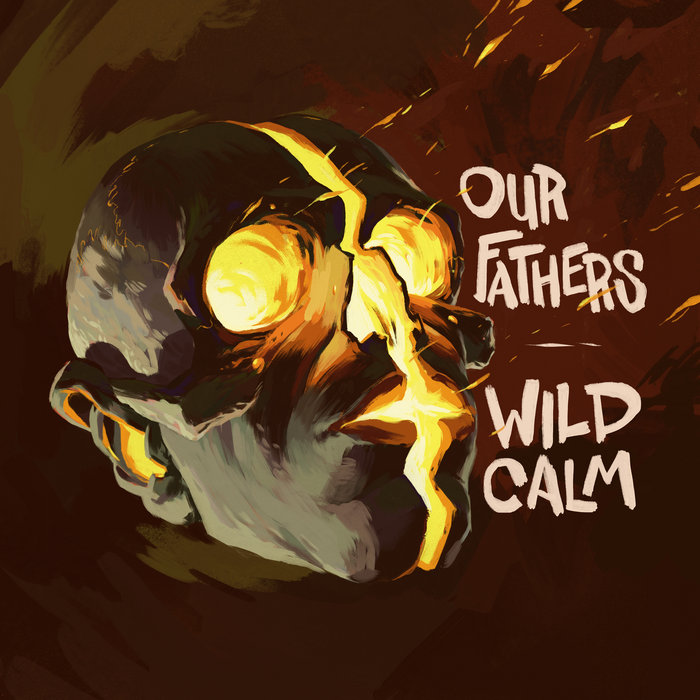 Halfway Dead Wild Calm ourfathers.
