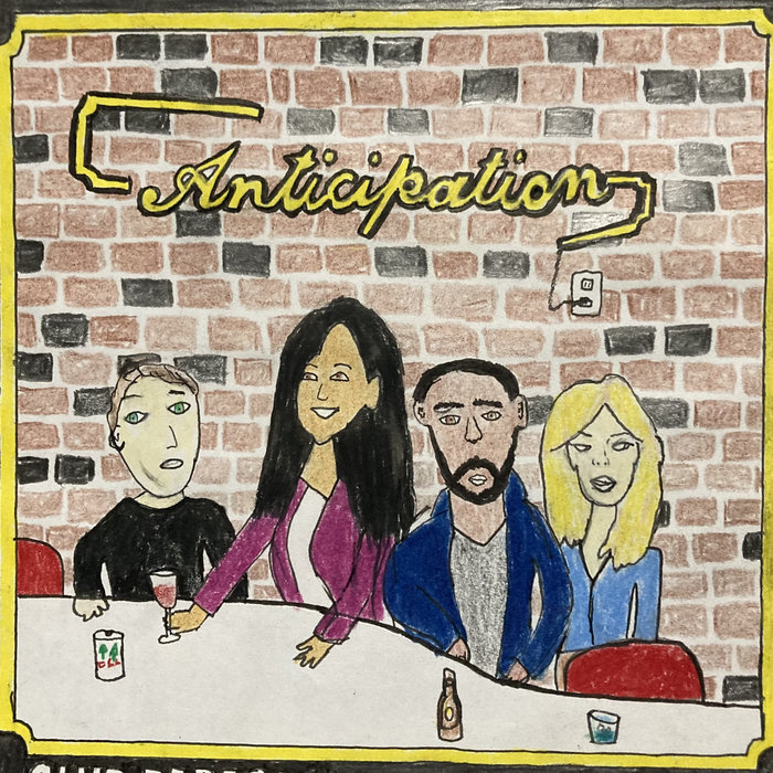 Anticipation Anticipation