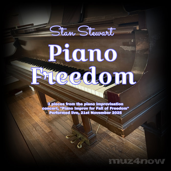 Stan Stewart - Piano Freedom (live piano improv) album artwork