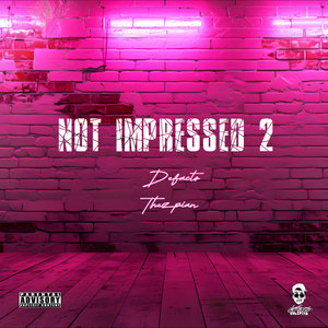 Not Impressed II cover