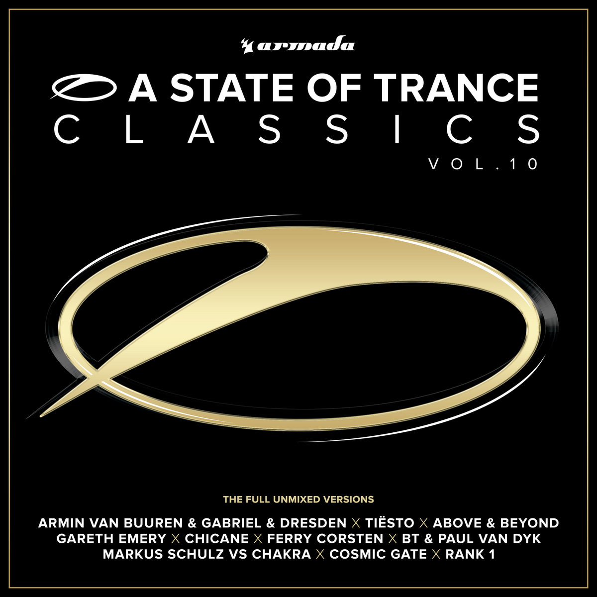 A State Of Trance Classics, Vol. 10 (The Full Unmixed