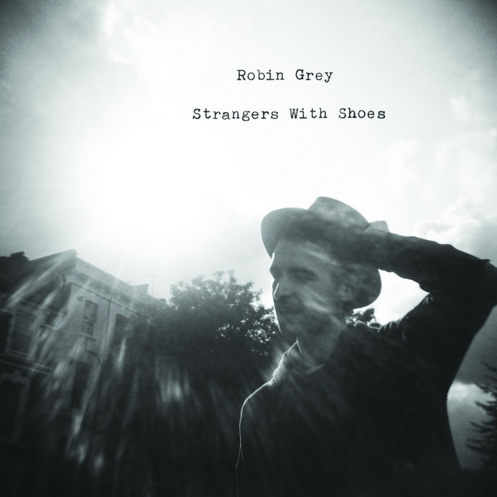 Strangers With Shoes | Robin Grey