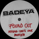 badeya - FOUND OUT (KEYSHIA COLE'S LOVE BOOTLEG)