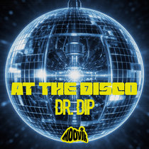 Dr. Dip — At The Disco