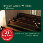 Timeless Quaker Wisdom in Plainsong