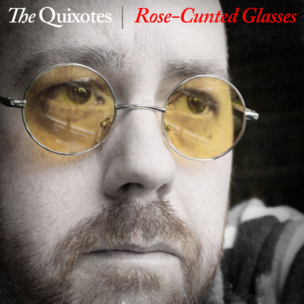 Rose-Cunted Glasses | The Quixotes
