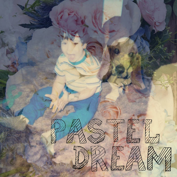 Pastel Dream EP [GST10] Pastel Dream Galaxy Swim Team