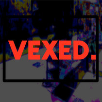 VEXED (Apologize Later) cover art