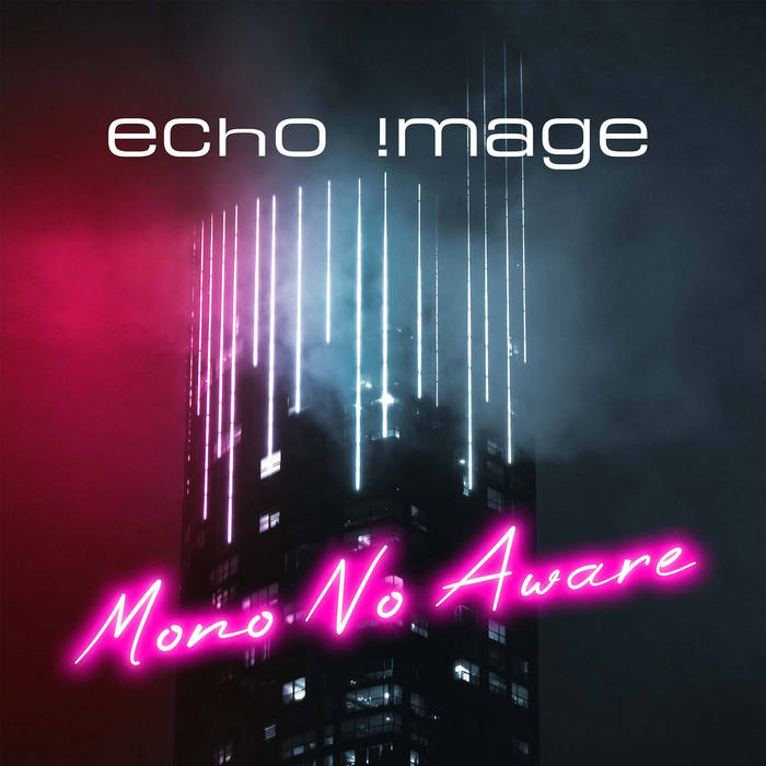 Mono No Aware | Echo Image | Pitch Black Drive Productions