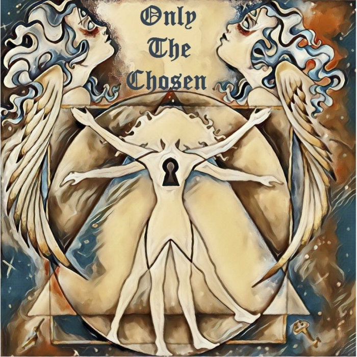 Only the Chosen — Photo