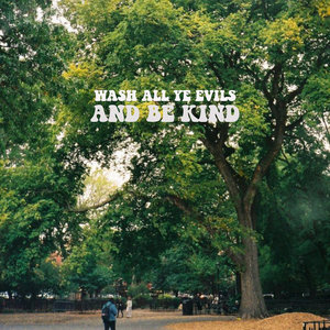 wash all ye evils and be kind cover