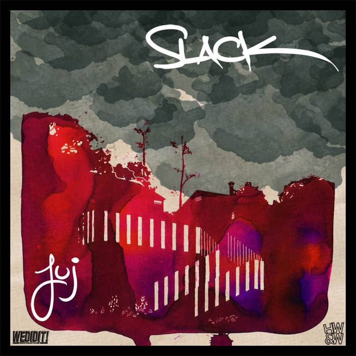 Slack | Juj | HW&W Recordings