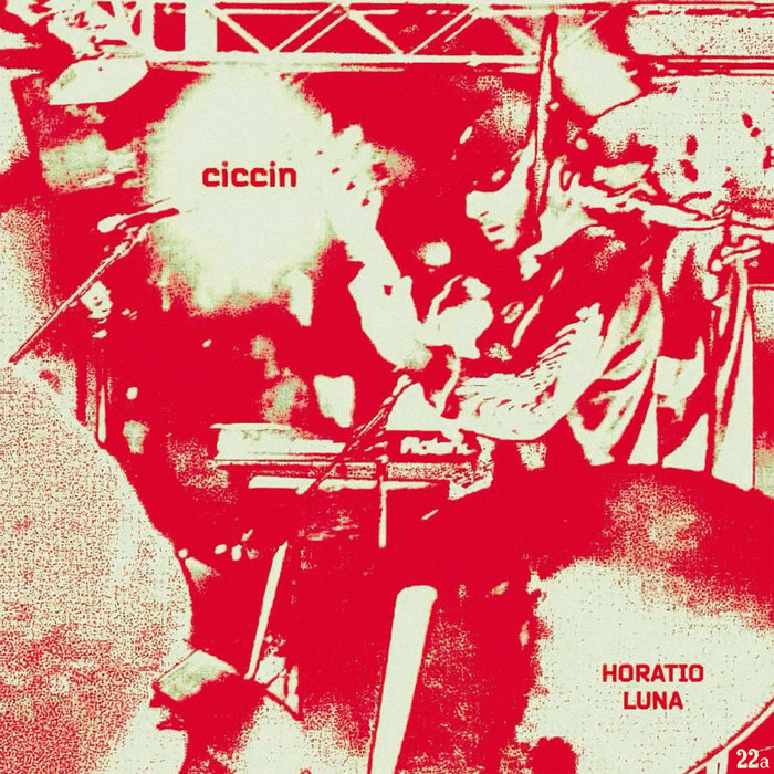 Pochette de Ciccin par Horatio Luna