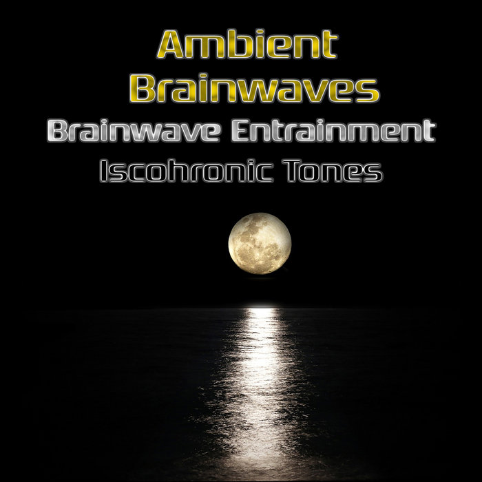 Ambient Isochronic Brainwaves (Brainwave Entrainment) | Dee Vigga