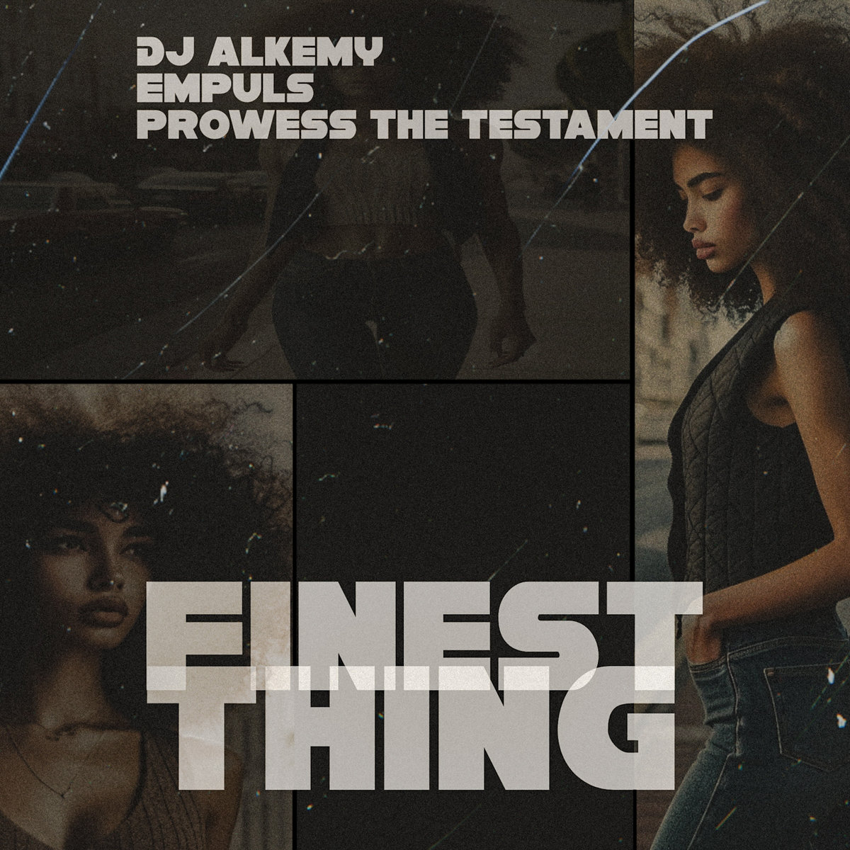 Finest Thing — DJ Alkemy, Empuls & Prowess the Testament