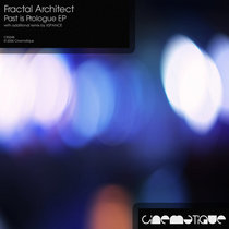 Fractal Architect — Past Is Prologue EP