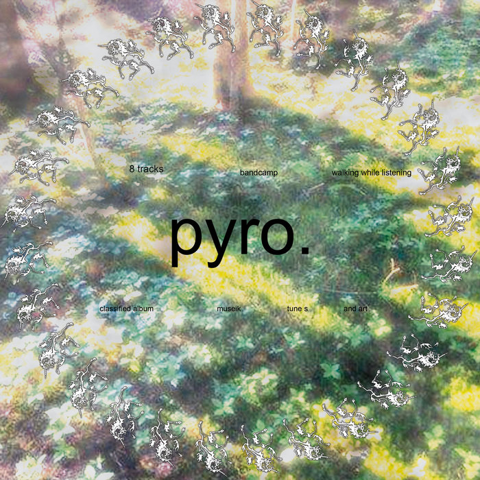 pyro. | pyroglyphics