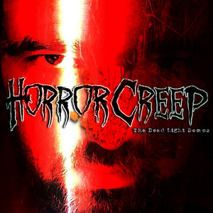 Horror Creep — The Dead Light Demos