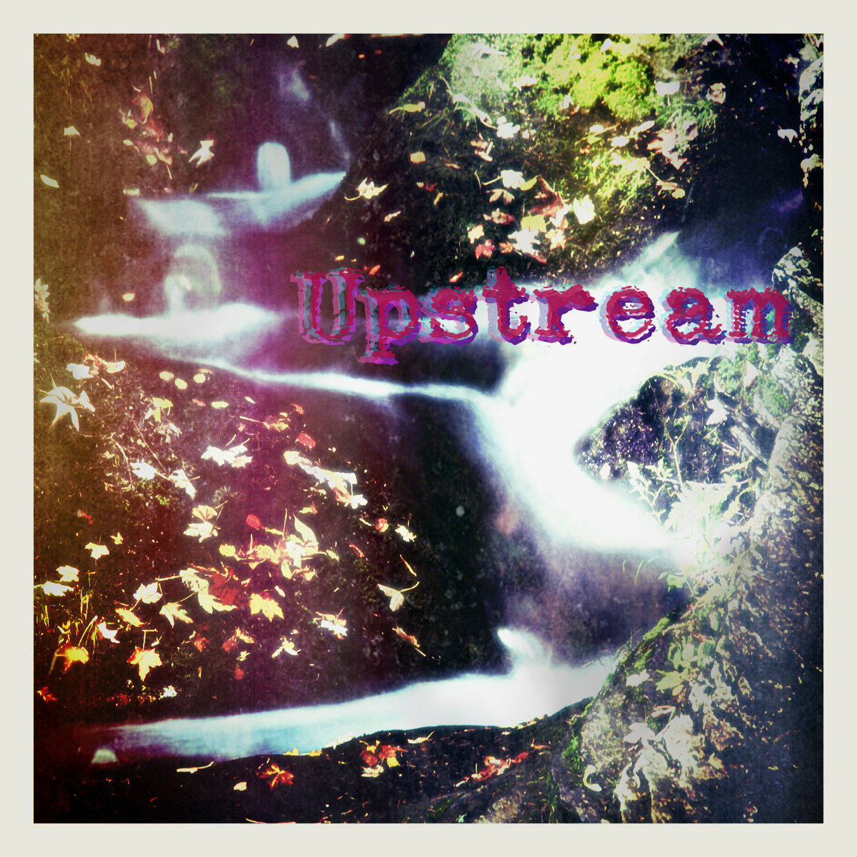 Upstream | Anthony Rauscher