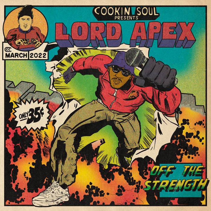 OFF THE STRENGTH | Cookin Soul & Lord Apex | Cookin Soul