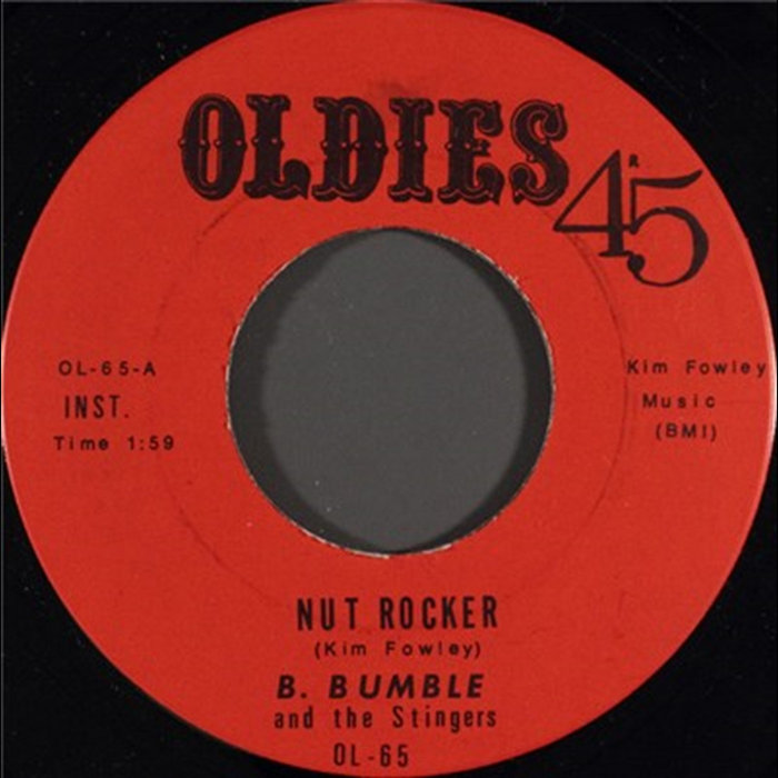 Nut Rocker Rendezvous Nut Rocker Baby I Love You So | B. Bumble & The Stingers