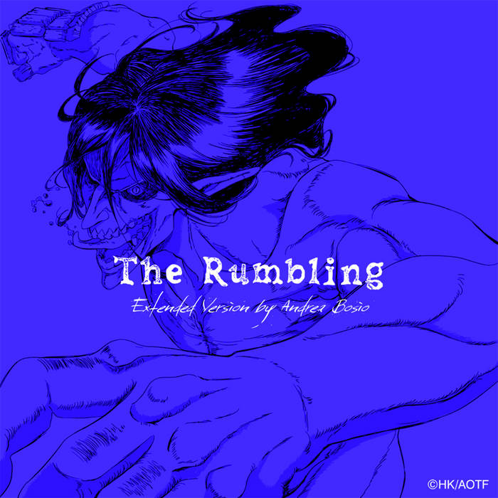 The Rumbling (TV Size) / Extended Version | SiM, Andrea Bosio