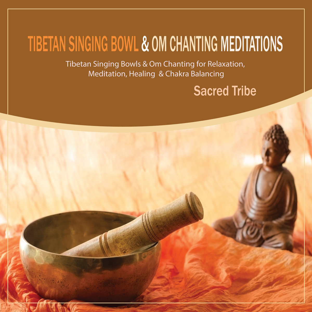 Tibetan Singing Bowl & Om Chanting Meditations Tibetan Singing Bowls & Om Chanting for