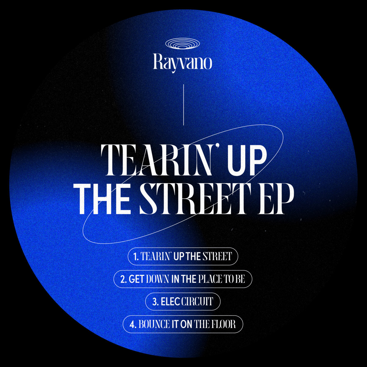 Tearin' Up The Street EP | Rayvano