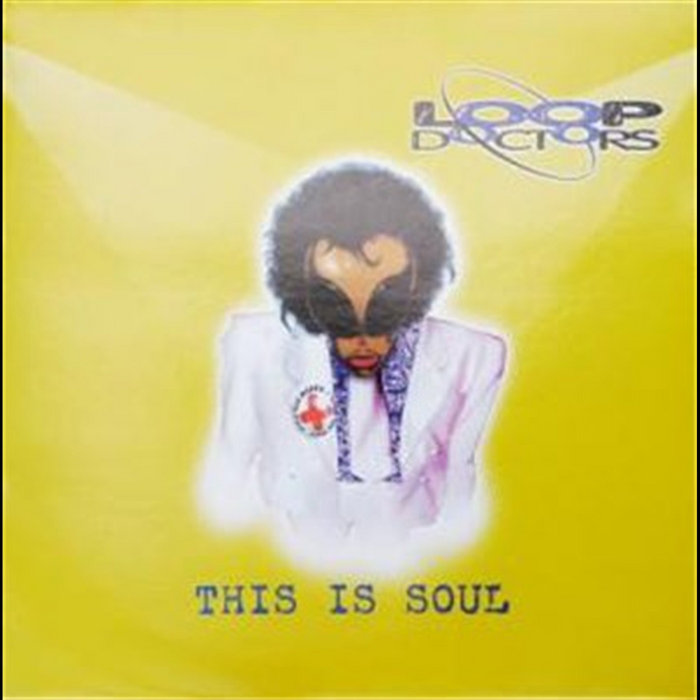 Soul Loop This Is Soul | Loop Doctors