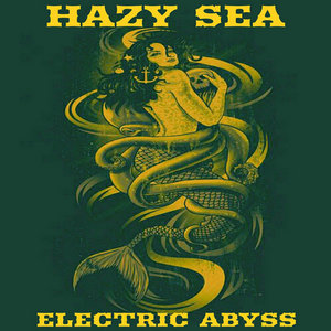 Hazy Sea — ELECTRIC ABYSS